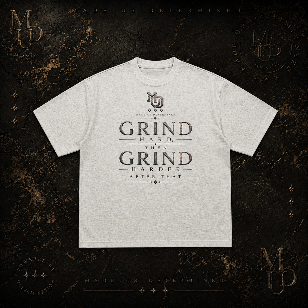 Grind Harder